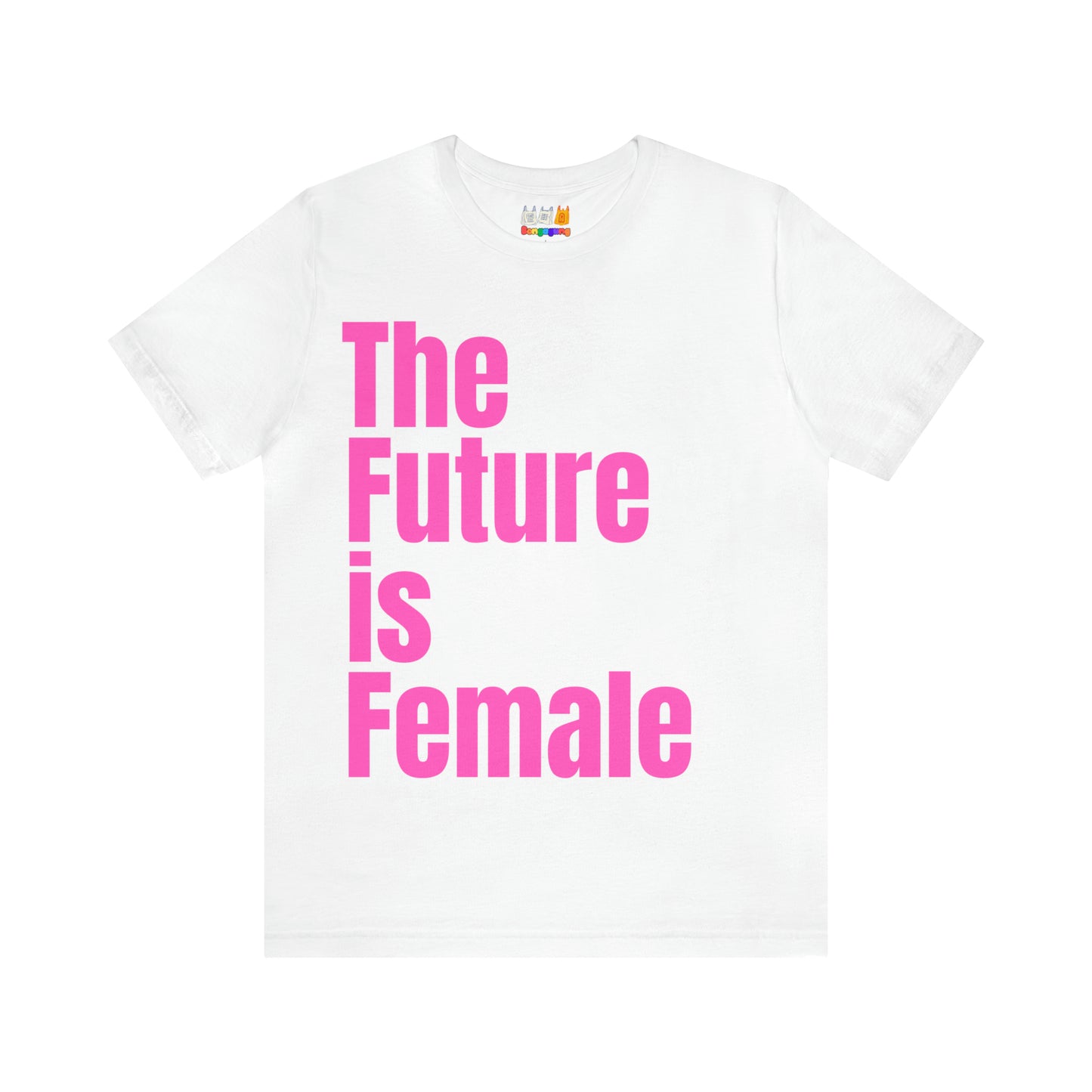 The Future is Female - Unisex Jersey Short Sleeve T-Shirt | Women's rights | Equality | Awareness | Love | Activism