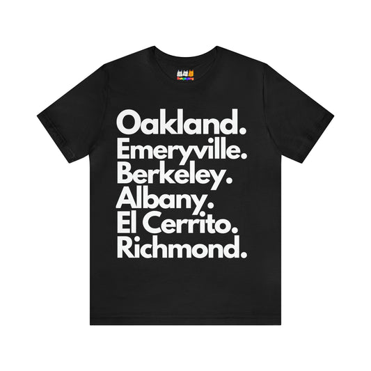 EAST BAY -- Unisex Jersey Short Sleeve T-Shirt | San Francisco Bay Area | Oakland